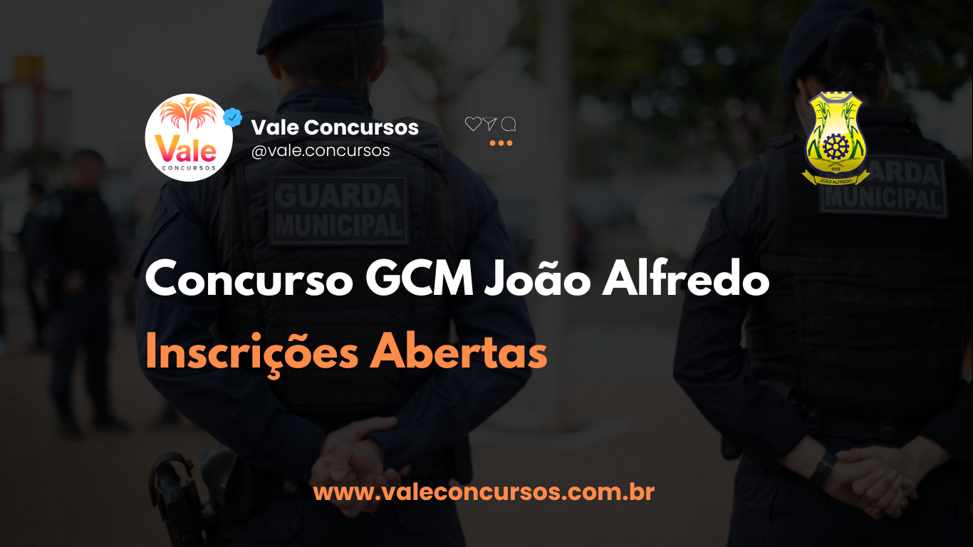 Concurso GCM João Alfredo: Inscrições Abertas