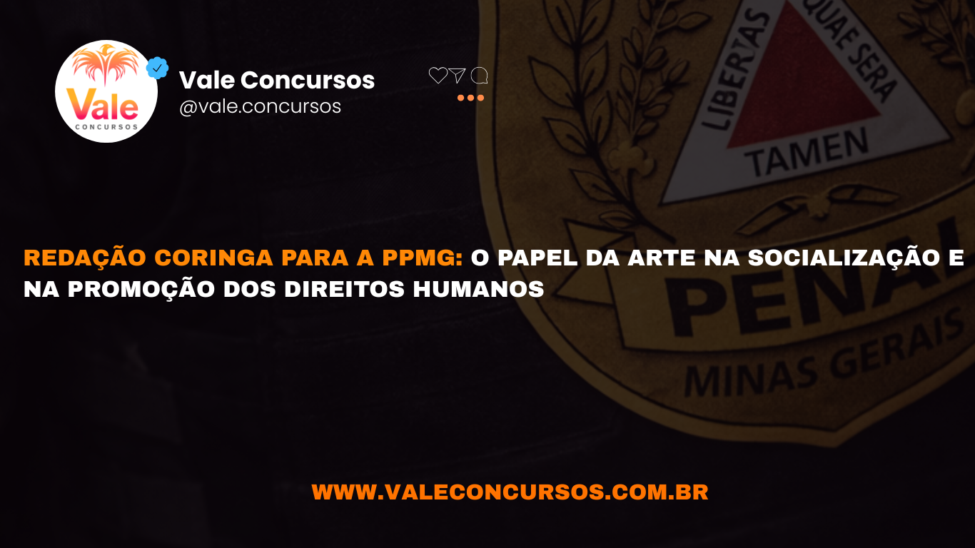 Redação Coringa para a PPMG: Como a arte pode exercer um papel importante na socialização e promoção dos direitos humanos?