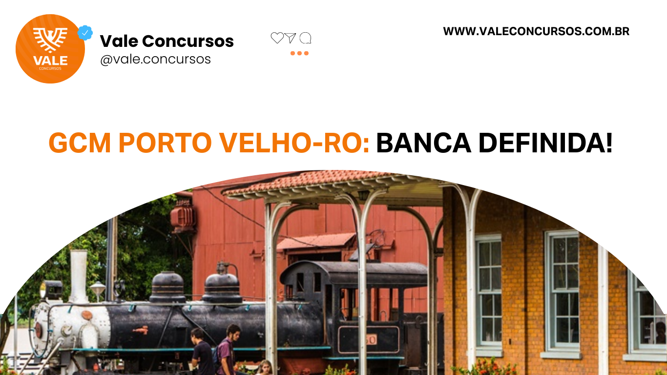 GCM PORTO VELHO-RO: BANCA DEFINIDA; IDECAN.