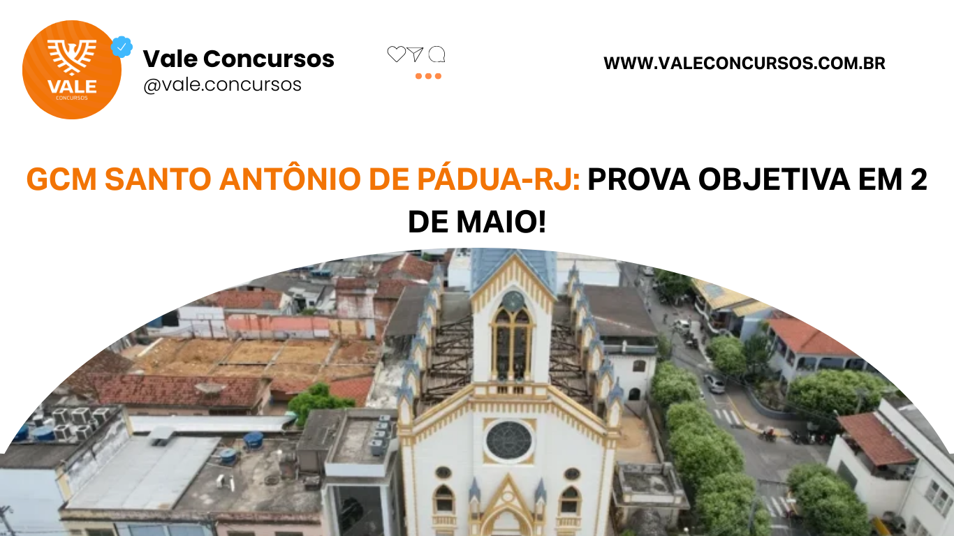 Concurso GCM Santo Antônio de Pádua RJ: 18 vagas para nível médio e provas em maio.