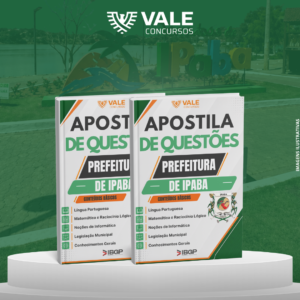 APOSTILA DE QUESTÕES PREFEITURA DE IPABA - MG